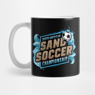 North American Sand Soccer Championship - Beach Soccer Event Mug